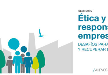 Seminario «Ética y responsabilidad empresarial: desafíos para generar y recuperar la confianza»